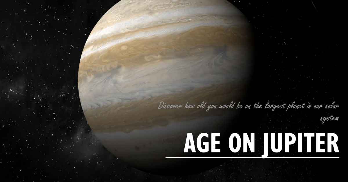 How old would i be on Jupiter?